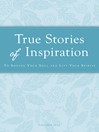 True Stories of Inspiration (eBook): To Soothe Your Soul and Lift Your Spirits